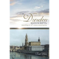 The Dresden Manuscripts: Unearthing an 18th Century Musical Genius - Paperback