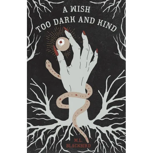 A Wish Too Dark And Kind - Paperback