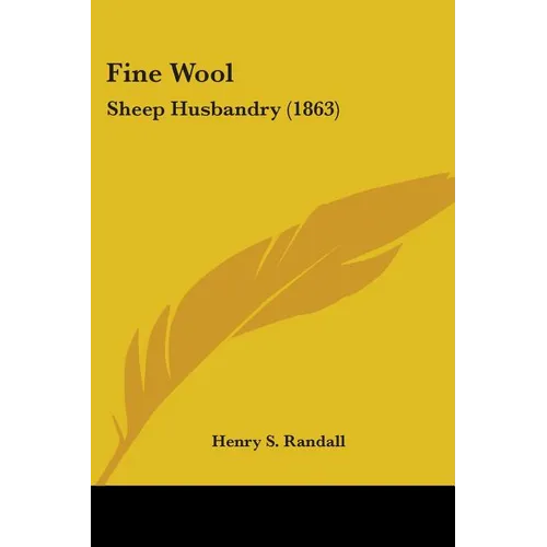 Fine Wool: Sheep Husbandry (1863) - Paperback