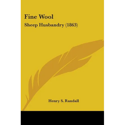 Fine Wool: Sheep Husbandry (1863) - Paperback