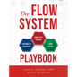 The Flow System Playbook - Hardcover