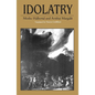 Idolatry - Paperback