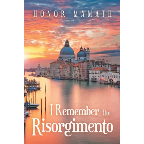 I Remember the Risorgimento - Paperback