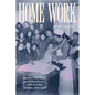 Home Work: Gender, Child Labor, and Education for Girls in Urban America, 1870-1930 - Paperback