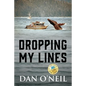 Dropping My Lines - Paperback