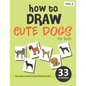 How to Draw Cute Dogs for Kids - Volume 2 - Paperback