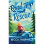 Road Trip Rescue - Hardcover