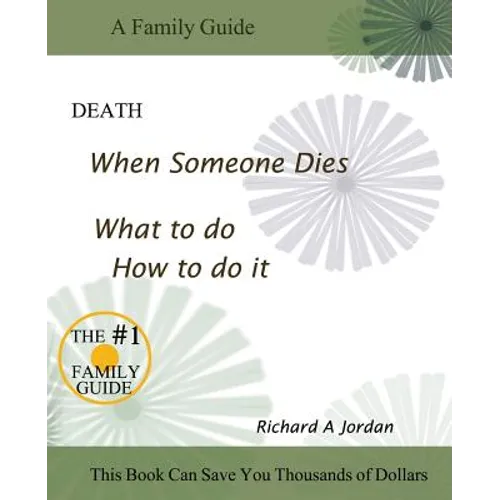 Death. When Someone Dies. What to Do. How to Do It. - Paperback
