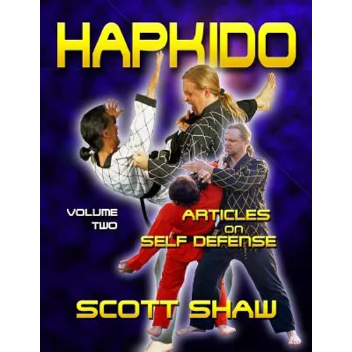 Hapkido Articles on Self-Defense: Volume Two - Paperback