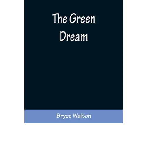 The Green Dream - Paperback