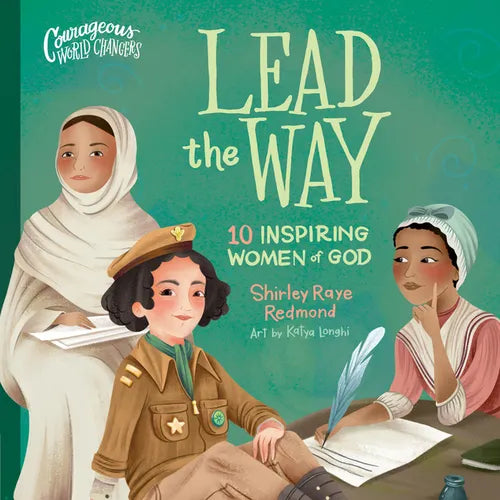 Lead the Way: 10 Inspiring Women of God - Board Book