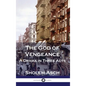 The God of Vengeance: A Drama in Three Acts - Hardcover