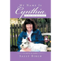 My Name Is Cynthia: I'm More Than Special Needs - Paperback