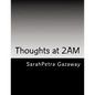 Thoughts at 2AM - Paperback