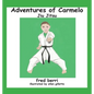 Adventures of Carmelo-Jiu Jitsu - Hardcover