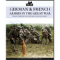 German & French Armies in the Great War: Soldati tedeschi e francesi nella grande guerra - Paperback