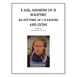 A Girl Growing Up in Wartime a Lifetime of Learning and Living - Paperback