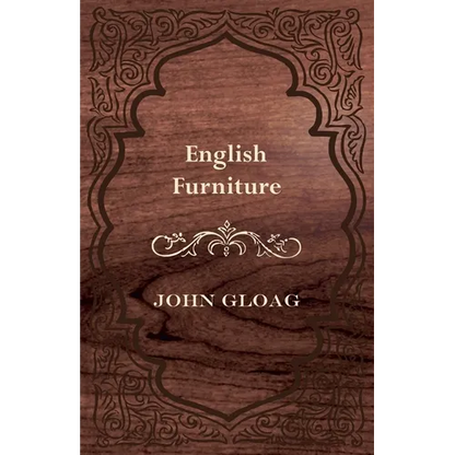 English Furniture - A History and Guide - Hardcover