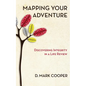 Mapping Your Adventure: Discovering Integrity in a Life Review - Paperback