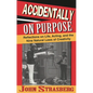 Accidentally On Purpose: Reflections on Life, Acting and the Nine Natural Laws of Creativity - Paperback