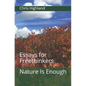 Nature Is Enough: Essays for Freethinkers - Paperback
