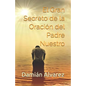 El Gran Secreto de la Oraci - Paperback