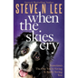 When The Skies Cry - Paperback
