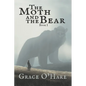 The Moth and the Bear - Paperback