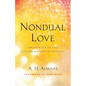 Nondual Love: Awakening to the Loving Nature of Reality - Paperback