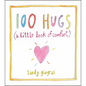 100 Hugs: A Little Book of Comfort - Hardcover