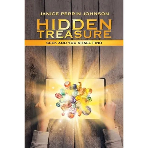 Hidden Treasure: Seek and You Shall Find - Paperback