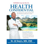Health Confidential: Exposed: From the Files Of... - Hardcover