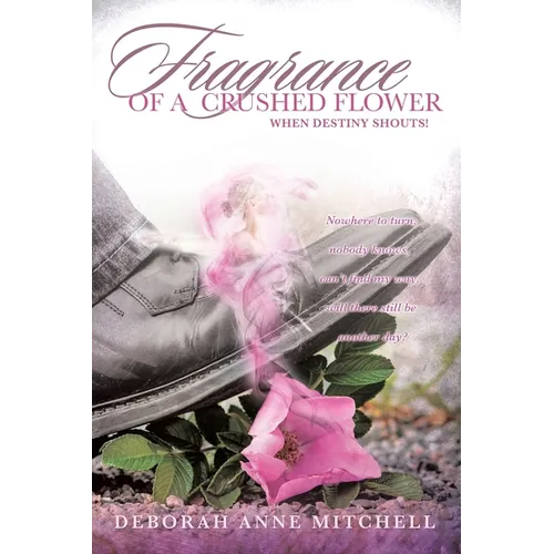 Fragrance of a Crushed Flower - Paperback