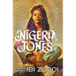 Nigeria Jones - Library Binding