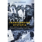Transcending Dystopia: Music, Mobility, and the Jewish Community in Germany, 1945-1989 - Hardcover