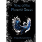Rise of the Phoenix Queen (Special Edition) - Hardcover