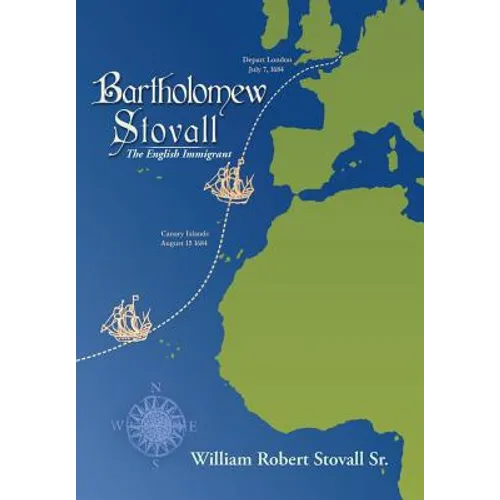 Bartholomew Stovall: The English Immigrant - Hardcover