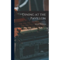 Dining at the Pavillon - Hardcover