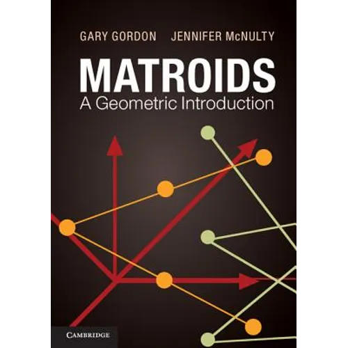 Matroids: A Geometric Introduction - Paperback