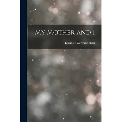 My Mother and I - Paperback