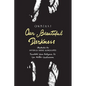 Our Beautiful Darkness: A Graphic Novel - Hardcover