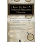 How To Get A Federal Firearms License: A Step By Step Guide To Obtaining A FFL - Paperback