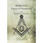 Morgan's Expose of Freemasonry: The Mysteries of Freemasonry - Paperback