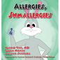 Allergies Shmallergies - Hardcover