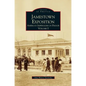 Jamestown Exposition: American Imperialism on Parade, Volume I - Hardcover