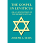 The Gospel in Leviticus - Or, An Exposition of The Hebrew Ritual - Paperback