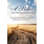A Better Man, Husband, Father - Paperback
