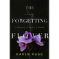 The Forgetting Flower - Paperback