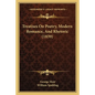 Treatises On Poetry, Modern Romance, And Rhetoric (1839) - Paperback