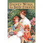 Dainty Work for Busy Fingers - A Book of Needlework, Knitting and Crochet for Girls - Hardcover
